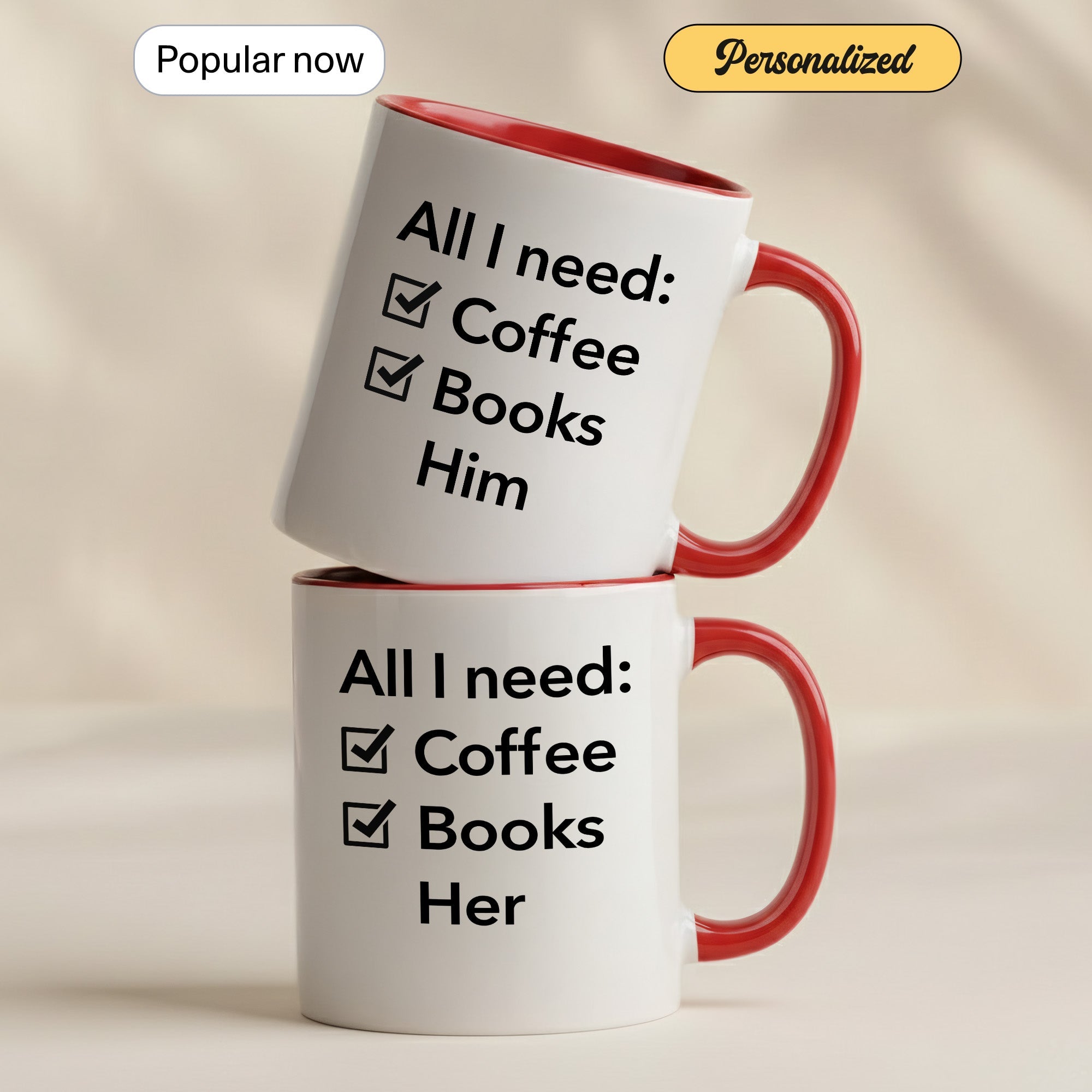 All I Need Coffee Books Him Mug – Romantic Book Lover Gift – Girlfriend Coffee Cup – 11oz 15oz Ringer Mug |Mug 144