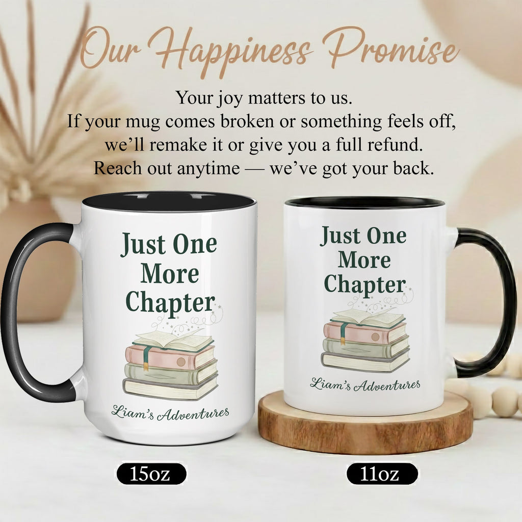 Just One More Chapter Mug – Personalized Book Lover Coffee Cup – Custom Reader Gift – Multi Color Ringer Mug 11oz 15oz |Mug 109