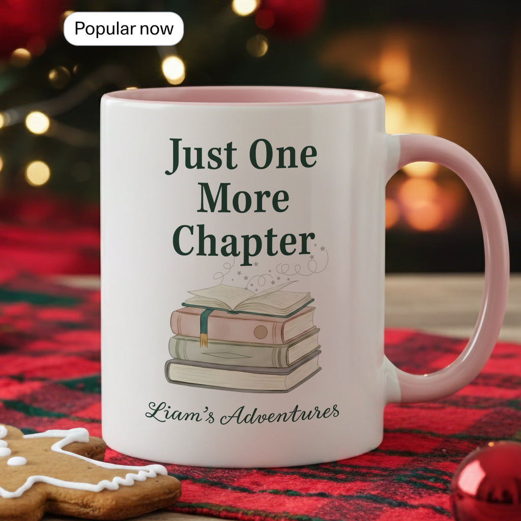 Just One More Chapter Mug – Personalized Book Lover Coffee Cup – Custom Reader Gift – Multi Color Ringer Mug 11oz 15oz |Mug 109