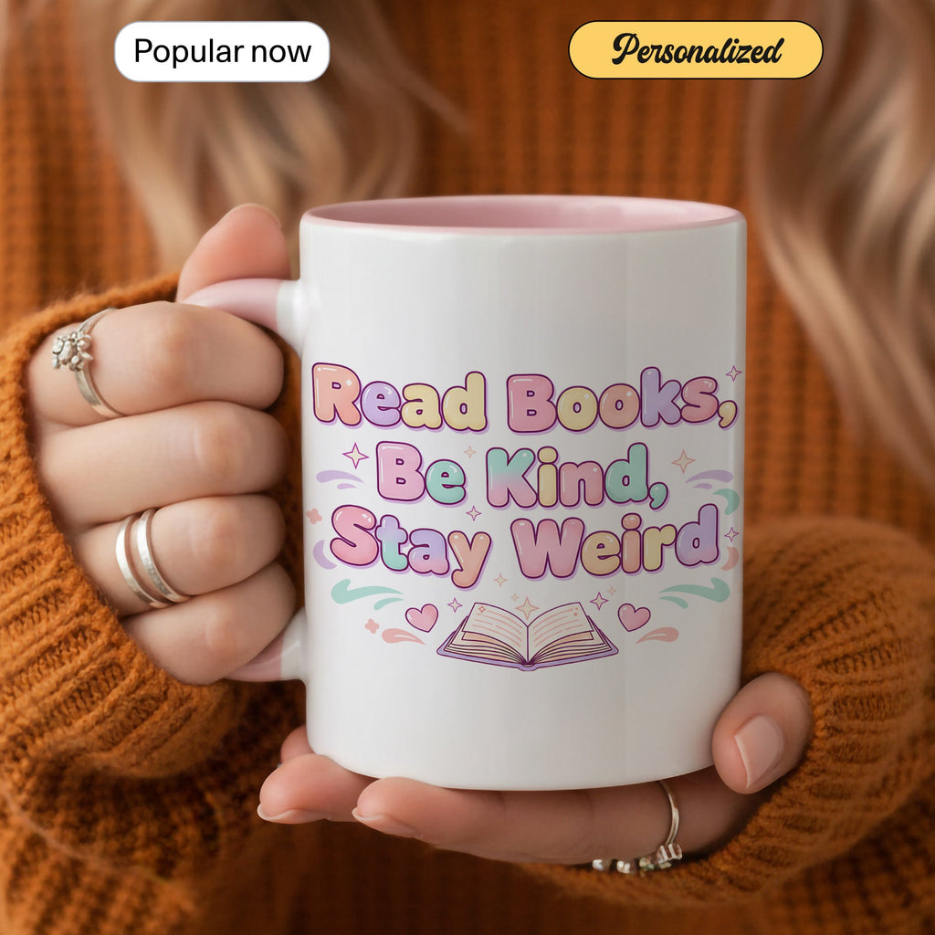 Read Books Be Kind Say Weird Mug - Cute Book Lover Coffee Cup - Pastel Aesthetic Reader Gift - Bookworm Mug for Women - 11oz 15oz | Mug 157
