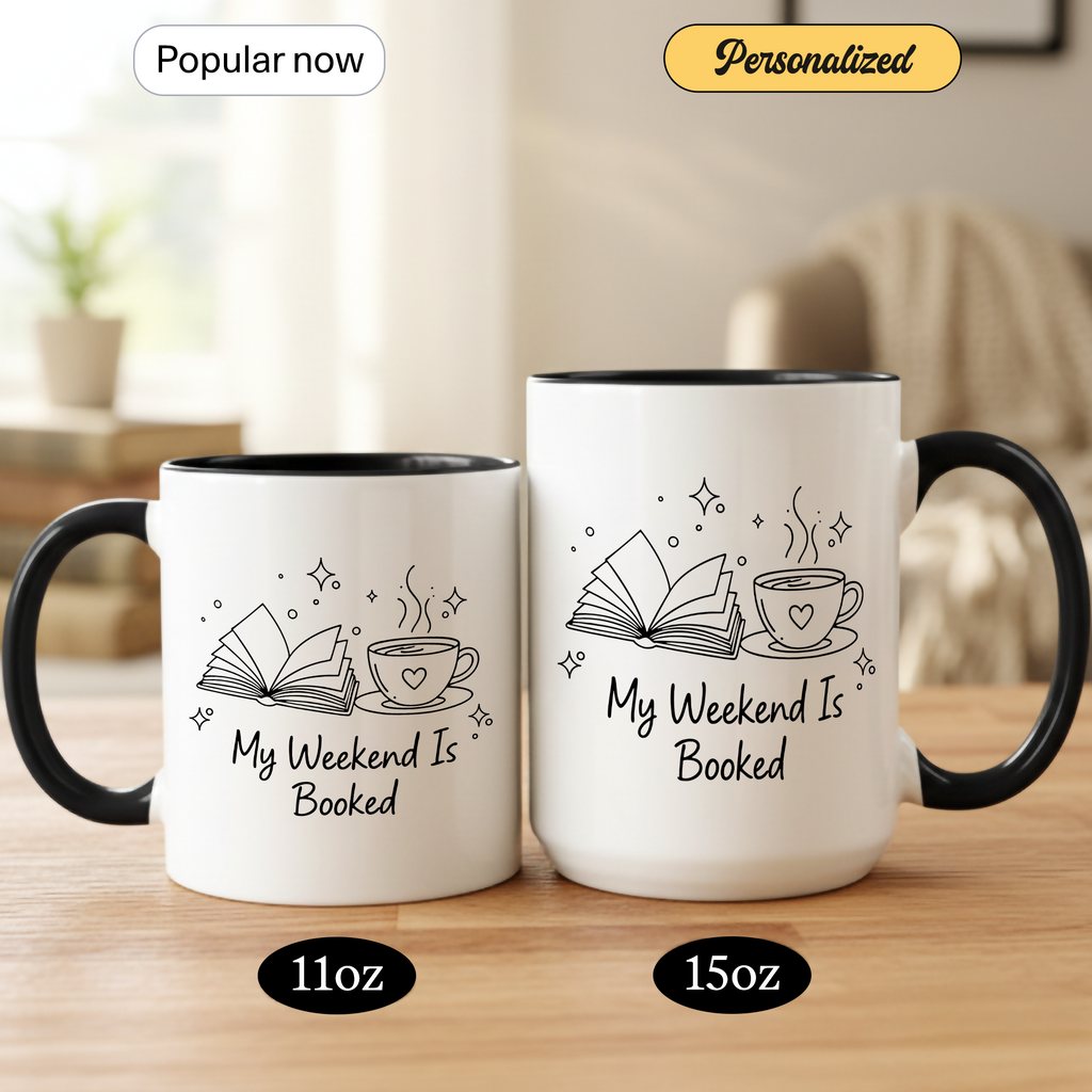 My Weekend Is Booked Personalized Mug – Funny Book Lover Coffee Cup – Custom Reader Gift |Mug 99