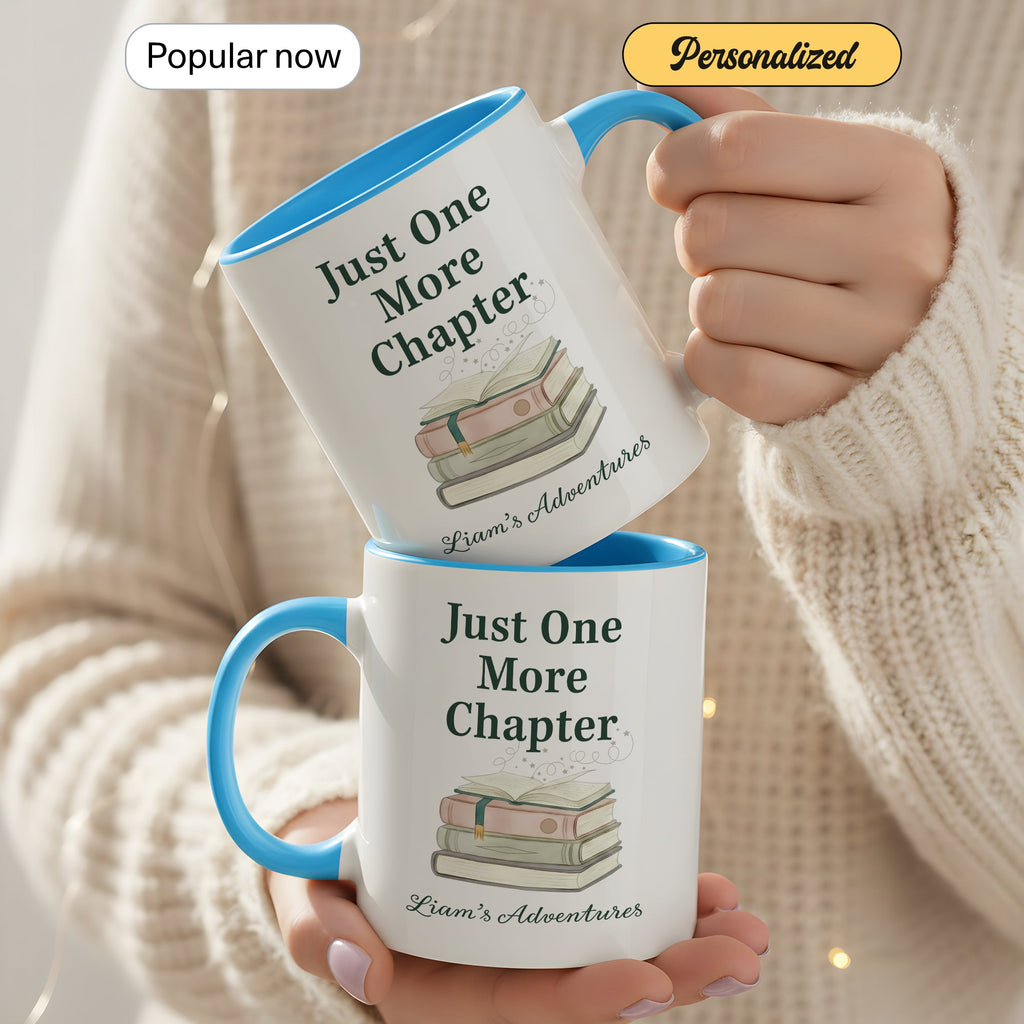 Just One More Chapter Mug – Personalized Book Lover Coffee Cup – Custom Reader Gift – Multi Color Ringer Mug 11oz 15oz |Mug 109
